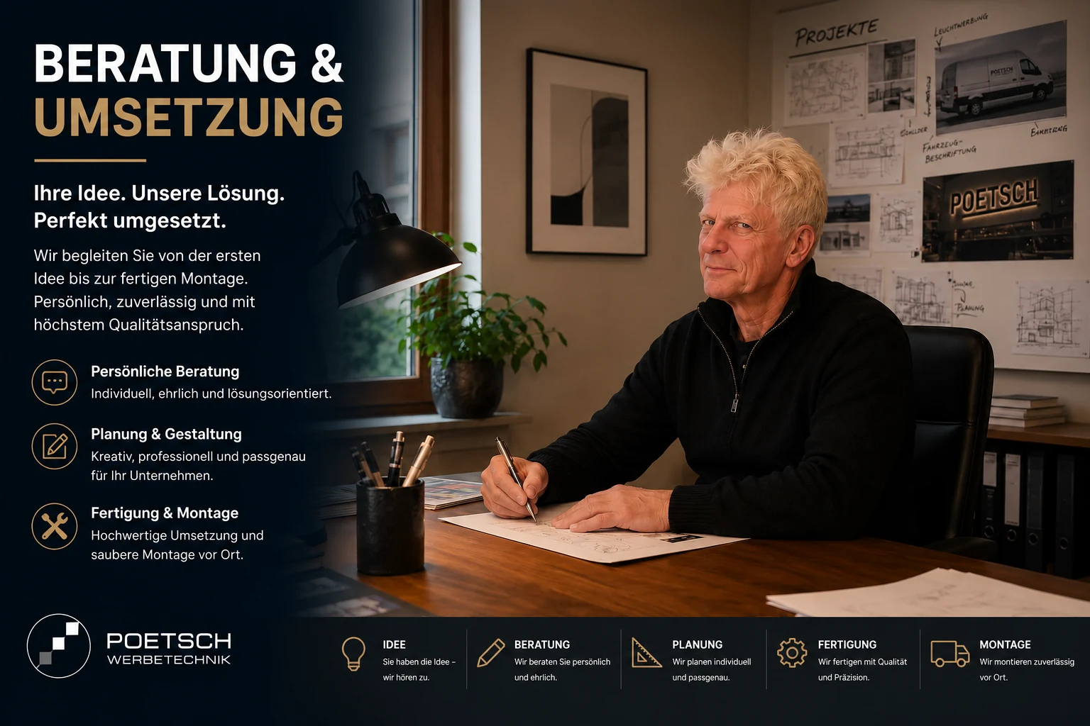 Beratung und Umsetzung von Werbetechnik Projekten mit Herr Poetsch persönlich